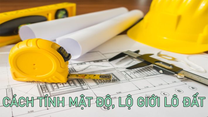 Cách tính mật độ, lộ giới lô đất